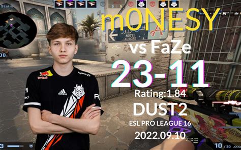 G2 m0NESY 23 11 对阵 FaZe Dust2 ESL Pro League S16 哔哩哔哩bilibili 精彩集锦