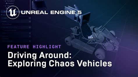 Driving Around Exploring Chaos Vehicles Feature Highlight State Of