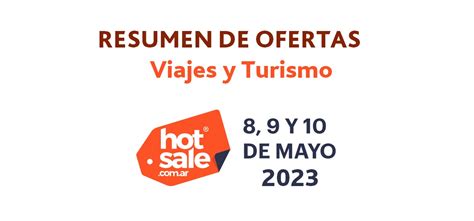 Hot Sale Resumen De Ofertas En Viajes Y Turismo Info Viajera