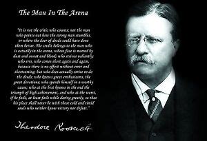 Theodore Teddy Roosevelt the Man in the Arena Quote 13x19 Poster | eBay