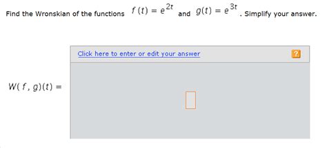 Solved Find the Wronskian of the functions f() 4e's in t an | Chegg.com