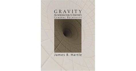 Gravity: An Introduction to Einstein's General Relativity by James B ...