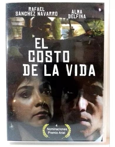 El Costo De La Vida Dvd Original Rafael Sanchez Alma Delfina En Venta