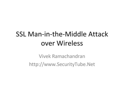 SSL MITM Attack Over Wireless | PPT