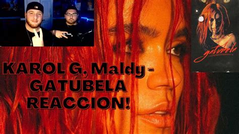 KAROL G Maldy GATÚBELA REACCION YouTube