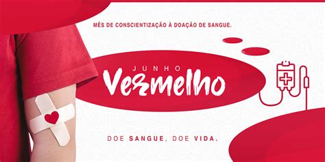 Junho Vermelho Doe Sangue Doe Vida Netmove