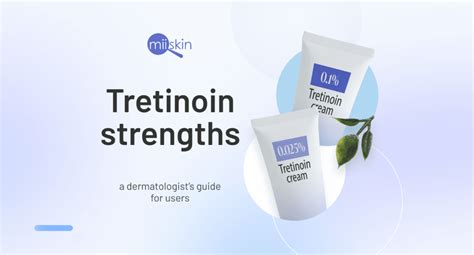 Tretinoin Guide for Patients | All You Need to Know