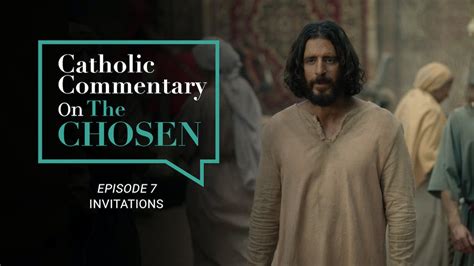 Episode 7 | Catholic Commentary on The Chosen | Season 1 - Season 1 ...