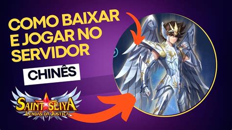 Como Baixar E Jogar No Servidor Chin S Saint Seiya Lendas Da Justi A