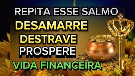 REPITA ESSE SALMO 3 x é ARREPIANTE DESTRAVE SUA VIDA FINANCEIRA e