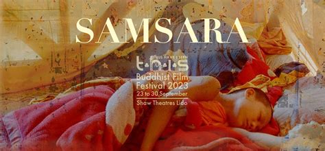 Samsara [PG] | Film | Buddhist Film Festival 2023