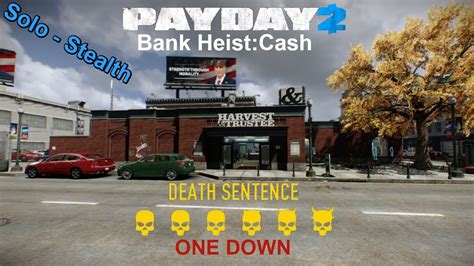 Payday 2 Bank Heist Cash Solo Stealth DSOD YouTube