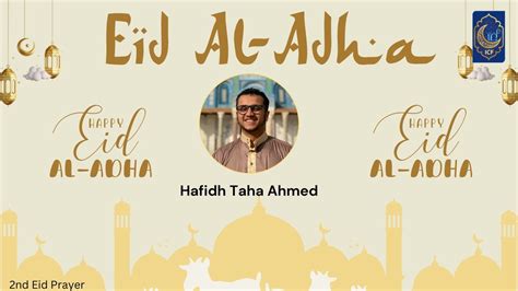 2nd Eid Al Adha Salah 2024 Hafidh Taha Ahmed 6 16 2024 YouTube