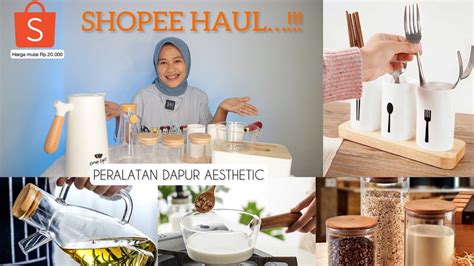 SHOPEE HAUL PERALATAN DAPUR AESTHETIC PART 2 HARGA MULAI 20 000