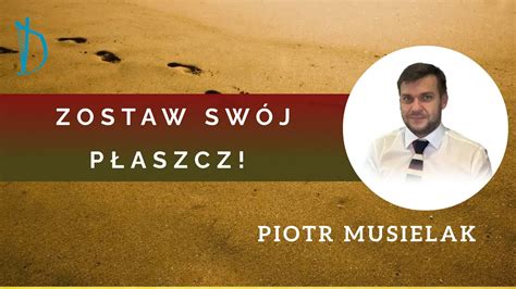 Zostaw Sw J P Aszcz Piotr Musielak Youtube