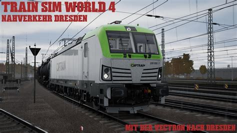 Train Sim World Nahverkehr Dresden Mit Der Vectron Nach Dresden Br