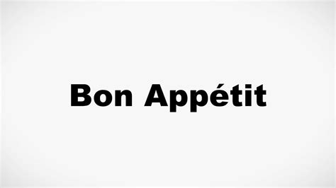 How to Pronounce Bon Appétit YouTube