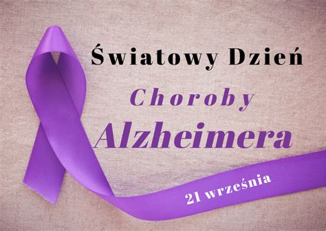 Wrze Nia Wiatowy Dzie Choroby Alzheimera Szpital