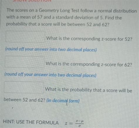 Solved The Scores On A Geometry Long Test Follow A Normal Distribution