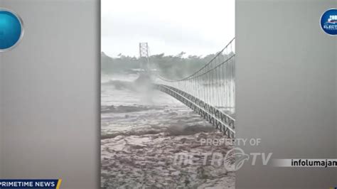 3 Jembatan Di Lumajang Ambruk Usai Diterjang Banjir Lahar Dingin Semeru