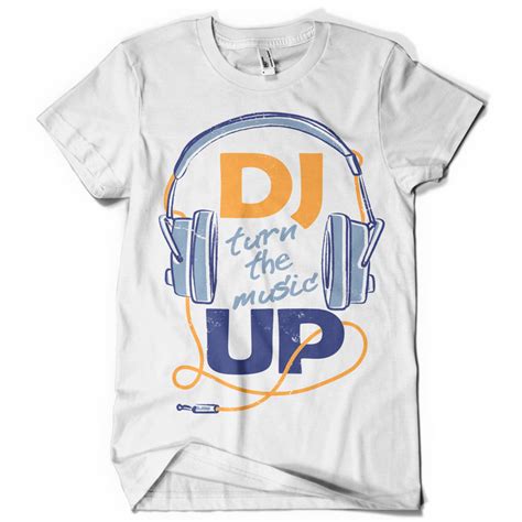 DJ turn the music UP Shirt design | Tshirt-Factory