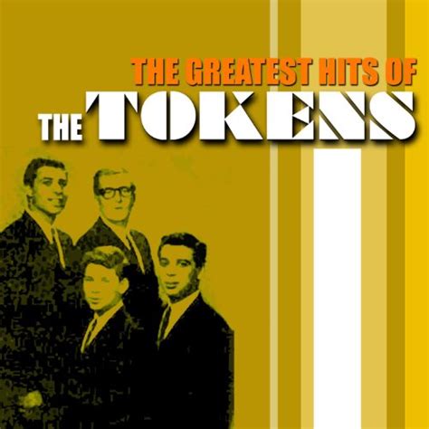 Amazon Music The Tokens The Greatest Hits Of The Tokens