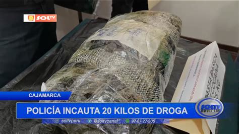 Cajamarca Polic A Incauta Kilos De Droga Soltv Peru