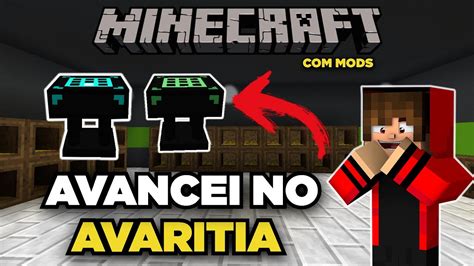 FAZENDO AVANÇOS NO MOD DO AVARITIA MINECRAFT Mods 24 YouTube