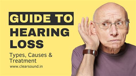 Understanding Hearing Loss Causes Types Of Hearing Loss And Treatment