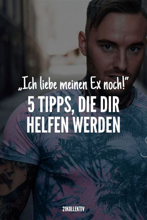 Tipps Was Du Tun Kannst Wenn Du Deinen Ex Immer Noch Liebst