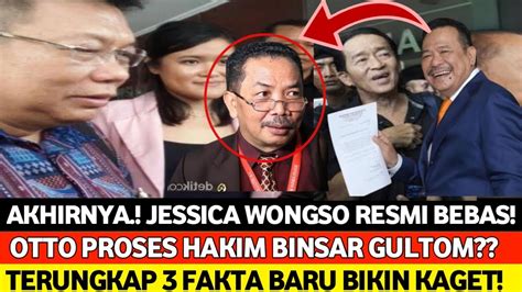 AKHIRNYA JESSICA WONGSO RESMI DI BEBAS KAN OTTO HASIBUAN PROSES