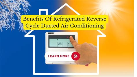 Benefits Of Refrigerated Reverse Cycle Ducted Air Conditioning Ingria