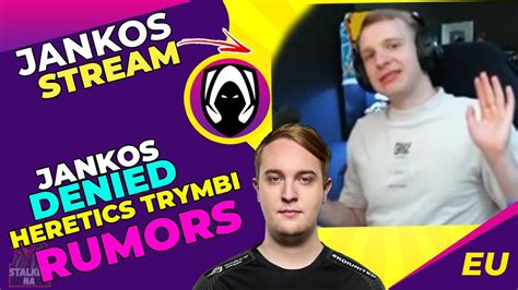 Jankos DENIED TRYMBI Joining Heretics Rumors YouTube