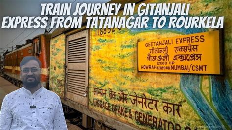 Train Journey In Gitanjali Express From Tatanagar To Rourkela Youtube