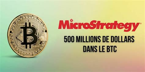 MicroStrategy s apprête à injecter 500 millions de dollars dans le