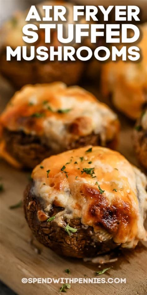 Air Fryer Stuffed Mushrooms Ready In Mins Spend With Pennies