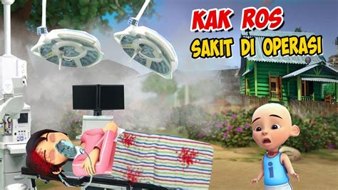 Kak Ros Sakit Di Operasi Upin Ipin Kaget Gta Lucu Youtube