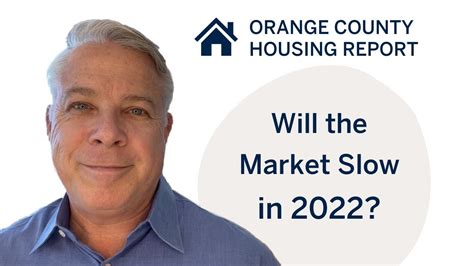 Will The Housing Market Slow In Orange County Housing Report