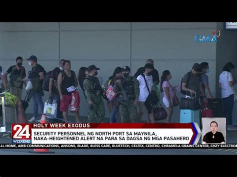 Security Personnel Ng North Port Sa Maynila Naka Heightened Alert Na