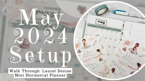 QUICK WALK THROUGH Of May 2024 SETUP Laurel Denise Planner Mini