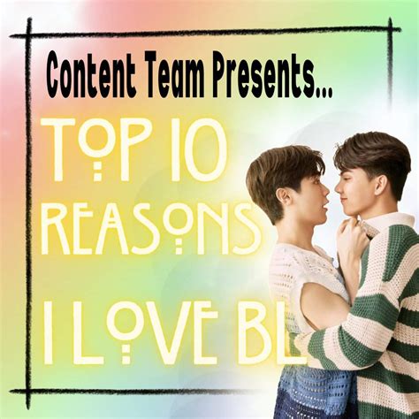 Top 10 Reasions Why I Love BL | ~BL•Drama~ Amino