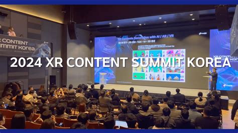 2024 Xr Content Summit Korea 현장 스케치 Youtube