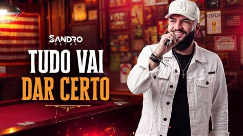 Tudo Vai Dar Certo SANDRO MATOS DVD Seresta De Luxo YouTube