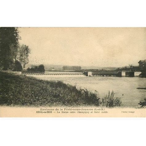 Reuil En Brie La Marne Entre Champigny Et Saint Aulde