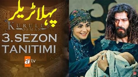 Kurulus Osman Season 3 Release Date Episodes Cast Latest News Season 2 ...