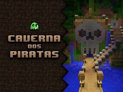 Minecraft Construindo Uma Caverna Dos Piratas YouTube