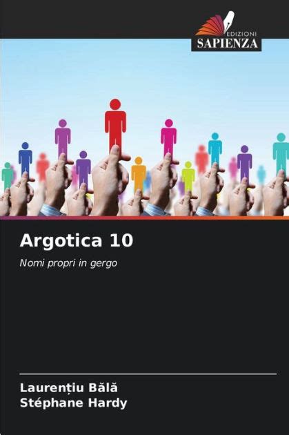 Argotica 10 by Lauren iu Bala Stéphane Hardy Paperback Barnes Noble