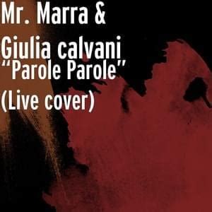 Mr Marra Giulia Calvani Parole Parole Live Cover Lyrics