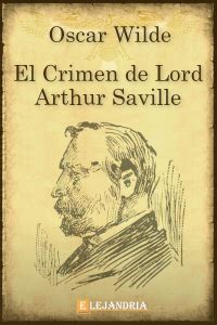 Libro El crimen de Lord Arthur Saville en PDF y ePub Elejandría