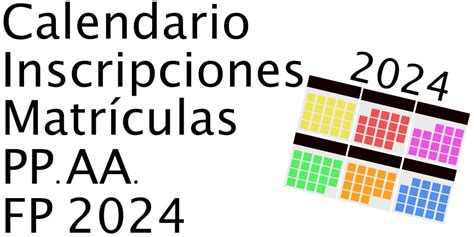 Calendario Inscripciones y Matrículas FP 2024 InstitutosFP